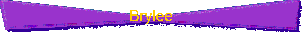 Brylee